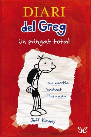 [Diary of a Wimpy Kid 01] • Un pringat total